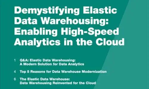 Demystifying Elastic Data Warehousing: Enabling High-Speed Analytics in the Cloud