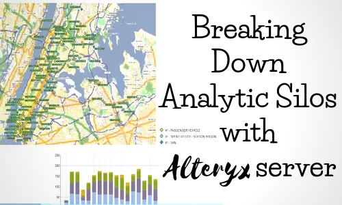 Breaking Down Analytic Silos with Alteryx server