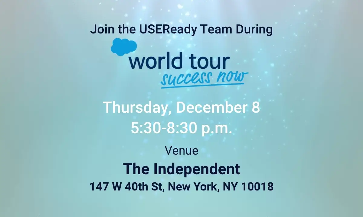 Join the USEReady Team During Salesforce Success Now World Tour