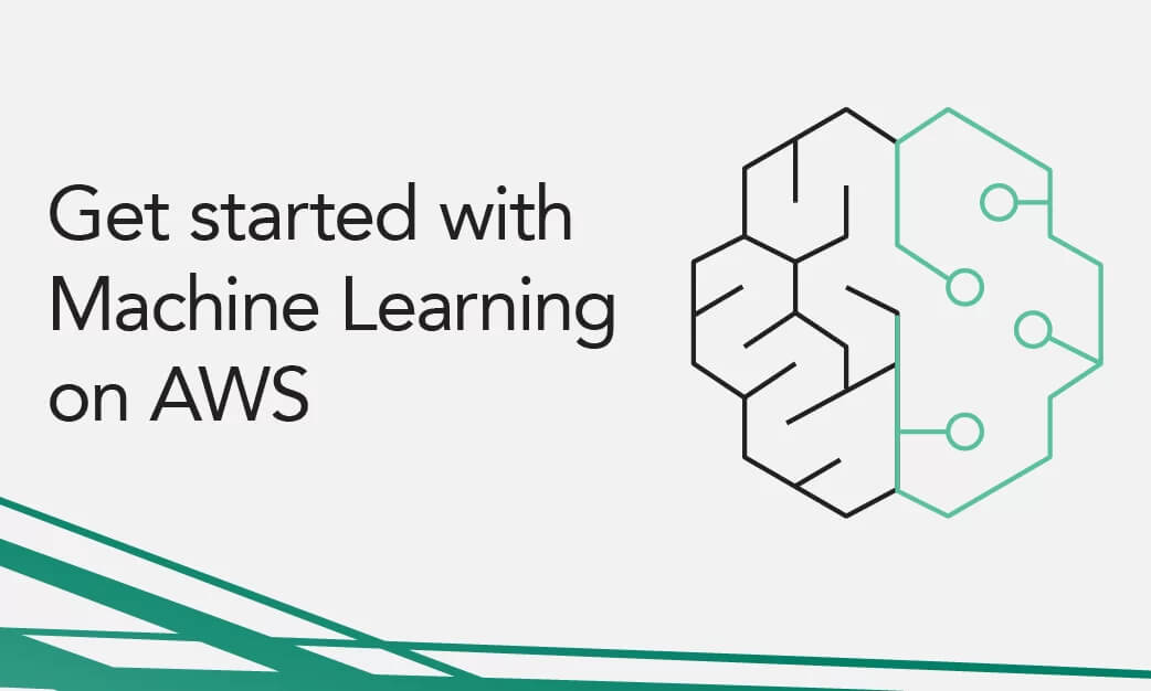 Release Innovation from Within Your Organization With Machine Learning on AWS