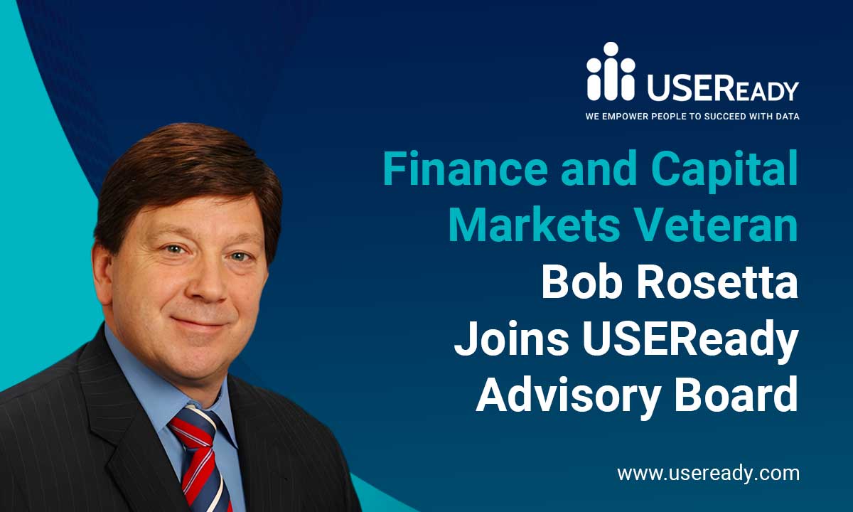 Finance and Capital Markets Veteran Bob Rosetta Joins USEReady Advisory Board