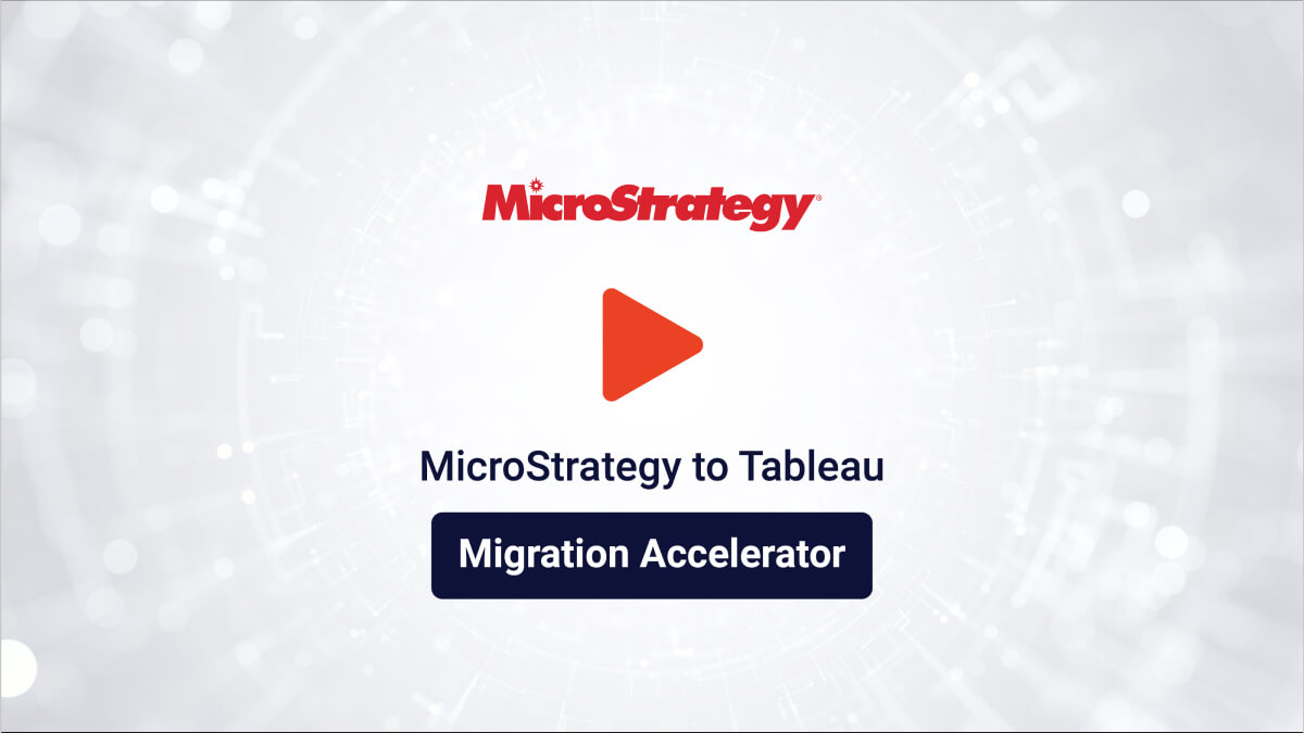 MicroStrategy to Tableau Migration Accelerator