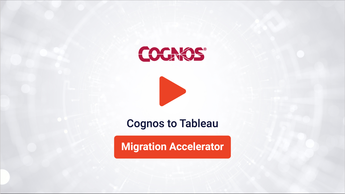 Cognos to Tableau Migration Accelerator