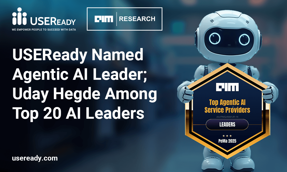 USEReady Recognized as Agentic AI Leader by AIM Research; Co-founder & CEO Uday Hegde Named Among Top 20 AI Leaders