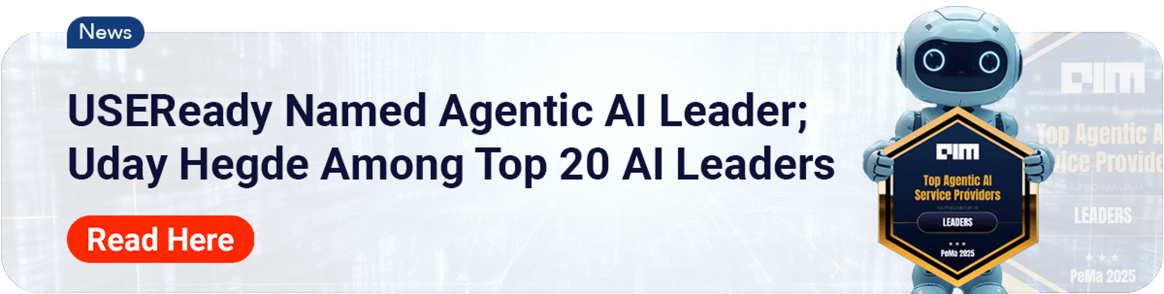 USEReady Recognized as Agentic AI Leader by AIM Research; Co-founder & CEO Uday Hegde Named Among Top 20 AI Leaders